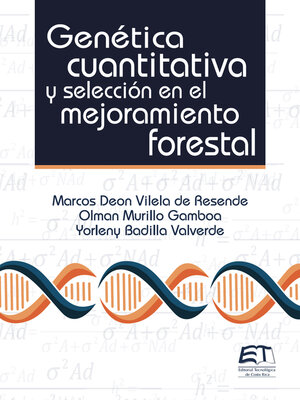 cover image of Genética cuantitativa y selección en el mejoramiento forestal